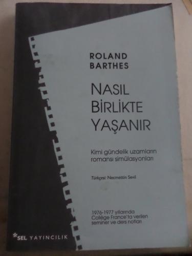 Nasıl Birlikte Yaşanır Roland Barthes