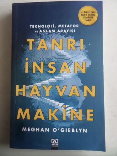 Tanrı İnsan Hayvan Makine Meghan O' Gieblyn