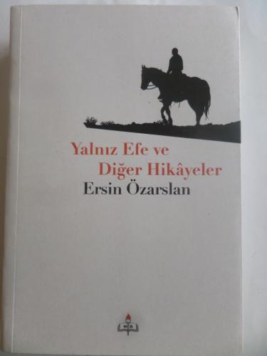 Yalnız Efe ve Diğer Hikayeler