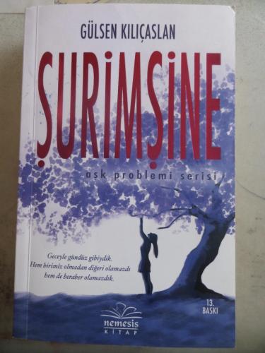 Şurimşine I Gülsen Kılıçaslan