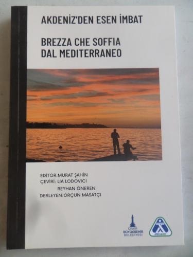 Akdeniz'den Esen İmbat / Brezza Che Soffia Dal Mediterraneo