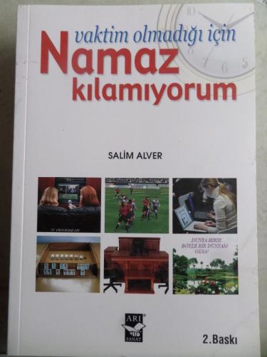 Vaktim Olmadığı İçin Namaz Kılamıyorum Salim Alver