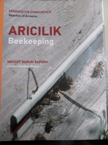 Arıcılık Beekeeping Mevcut Durum Raporu