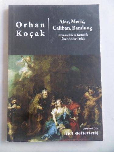 Ataç Meriç Caliban Bandung Evrensellik ve Kısmilik Üzerine Bir Taslak