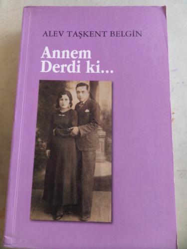 Annem Derdi Ki