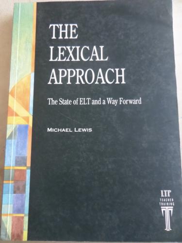 The Lexical Approach Michael Lewis