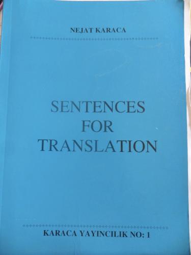 Sentences For Translation* Nejat Karaca
