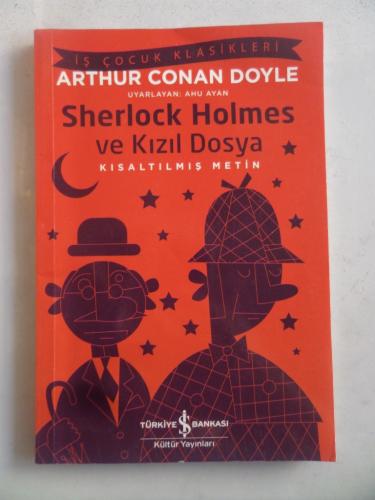Sherlock Holmes ve Kızıl Dosya Sir Arthur Conan Doyle