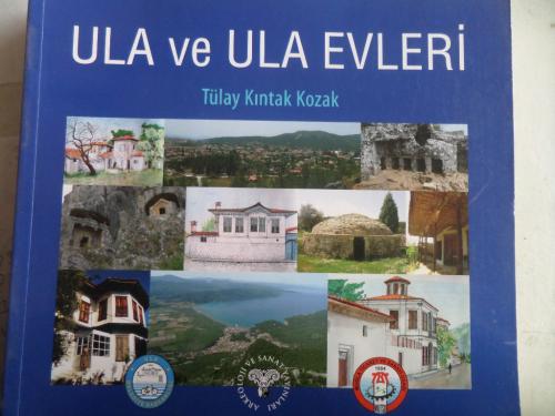Ula ve Ula Evleri Tülay Kıntak Kozak