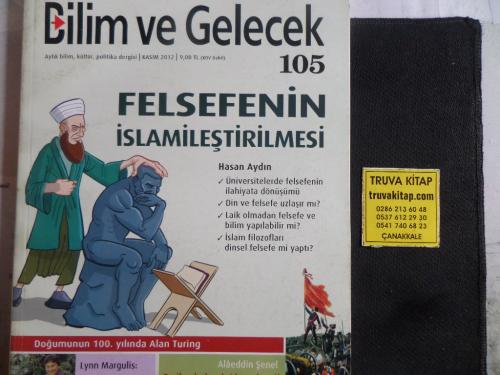 Bilim ve Gelecek 2012 / 105 - Felsefenin İslamileştirilmesi