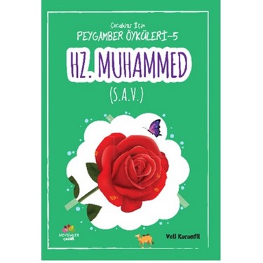 Çocuklar İçin Peygamber Öyküleri - 5 Hz. Muhammed