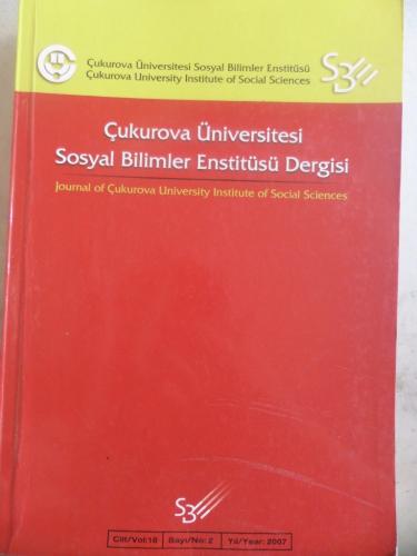 Çukurova Üniversitesi Sosyal Bilimler Enstitüsü Dergisi 2007 / 2
