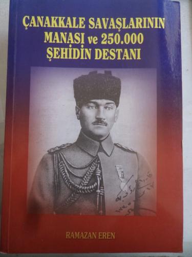 Çanakkale Savaşlarının Manası ve 250.000 Şehidin Destanı