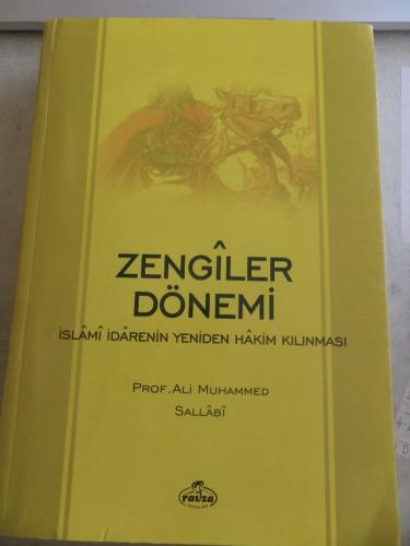 Zengiler Dönemi İslami İdarenin Yeniden Hakim Kılınması Ali Muhammed S