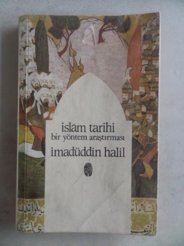 İslam Tarihi Bir Yöntem Araştırması