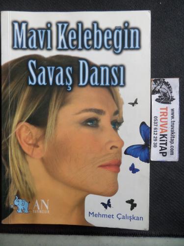 Mavi Kelebeğin Savaş Dansı Mehmet Çalışkan