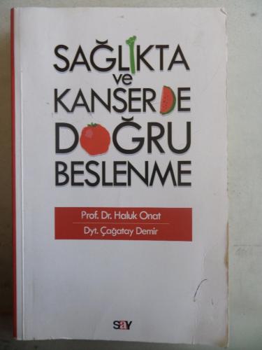 Sağlıkta ve Kanserde Doğru Beslenme