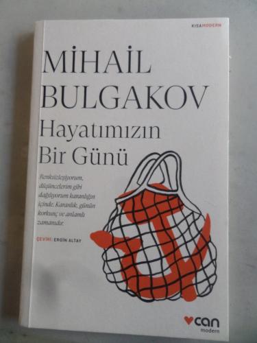 Hayatımızın Bir Günü Mihail Bulgakov