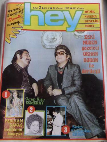 Hey Dergisi 1975 / 2 Kapak Zeki Müren Gazeteci Orhan Boran ile dertleş