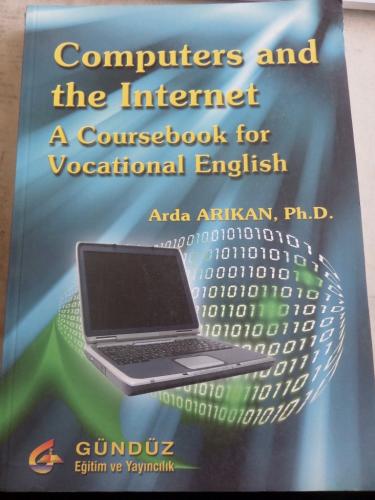 Computers and The Internet A Coursebook For Vocational English Arda Ar