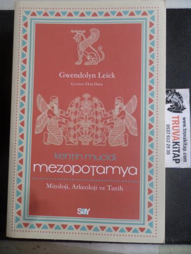 Kentin Mucidi Mezopotamya Gwendolyn Leick