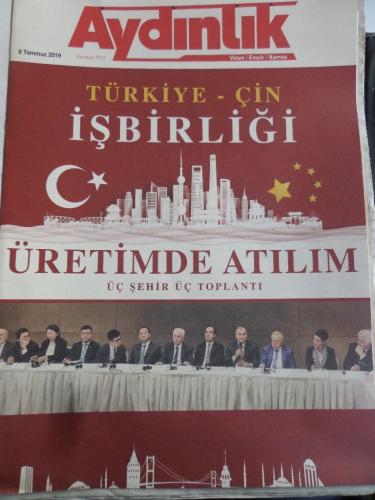Aydınlık Gazetesi Eki 8 Temmuz 2019 - Türkiye - Çin İşbirliği