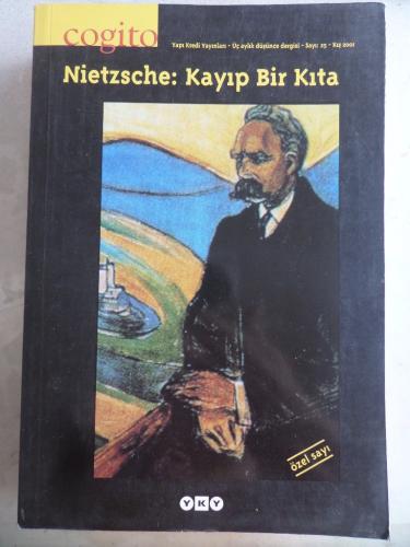 Cogito 2001 / 25 - Nietzsche Kayıp Bir Kıta