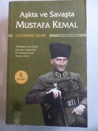 Aşkta ve Savaşta Mustafa Kemal Catherine Gavin