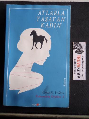Atlarla Yaşayan Kadın Vamık D. Volkan