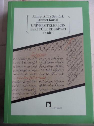 Üniversiteler İçin Eski Türk Edebiyatı Tarihi Ahmet Atilla Şentürk