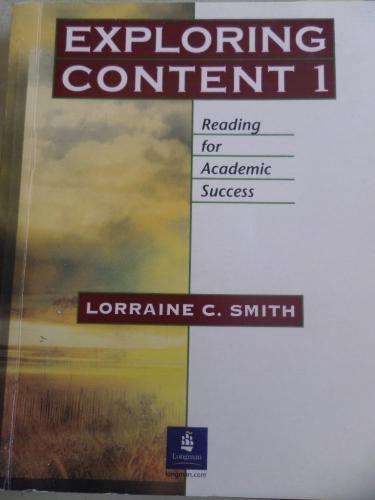 Exploring Content 1 Reading For Acedemic Success* Lorraine C. Smith