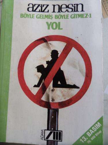 Böyle Gelmiş Böyle Gitmez 1 Yol Aziz Nesin