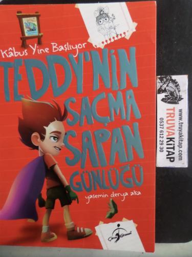 Teddy'nin Saçma Sapan Günlüğü - Kabus Yine Başlıyor Yasemin Derya Aka