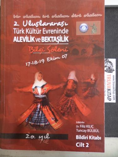 2. Uluslararası Türk Kültür Evreninde Alevilik ve Bektaşilik Bildiri Kitabı Cilt 2