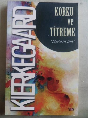 Korku ve Titreme Soren Kierkegaard