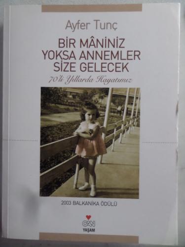Bir Maniniz Yoksa Annemler Size Gelecek 70'li Yıllarda Hayatımız Ayfer