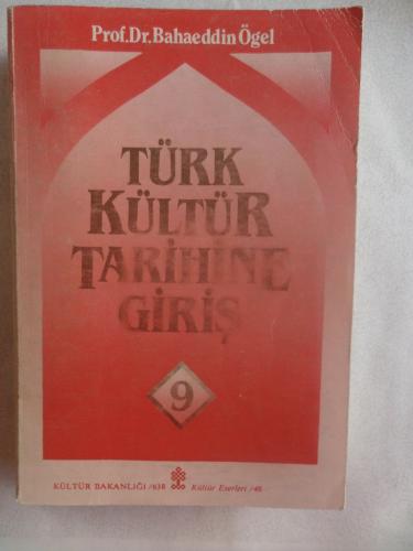 Türk Kültür Tarihine Giriş 9 Bahaeddin Ögel