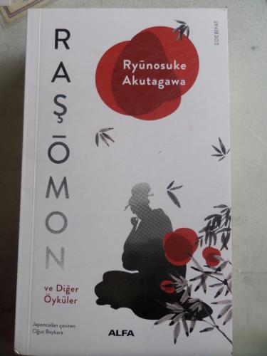 Raşömon ve Diğer Öyküler Ryünosuke Akutagawa