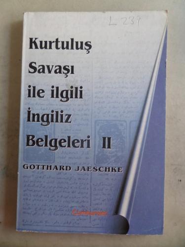 Kurtuluş Savaşı İle İlgili İngiliz Belgeleri II
