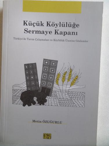 Küçük Köylülüğe Sermaye Kapanı