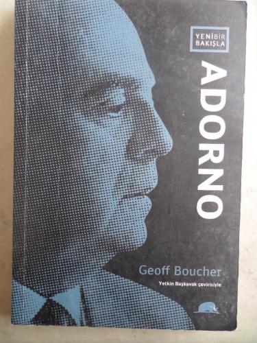 Yeni Bir Bakışla Adorno Geoff Boucher