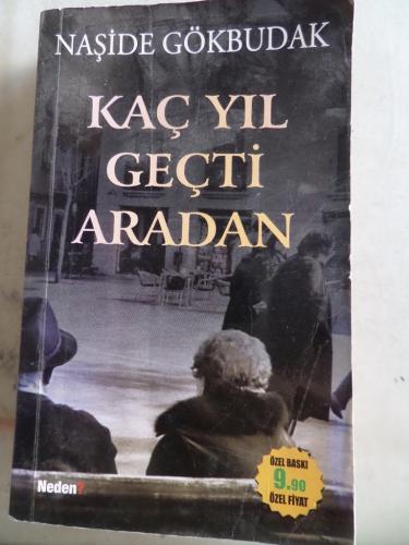 Kaç Yıl Geçti Aradan Naşide Gökbudak