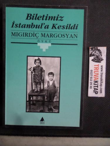 Biletimiz İstanbul'a Kesildi