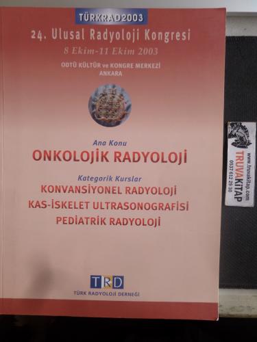 24. Ulusal Radyoloji Kongresi Onkolojik Radyoloji