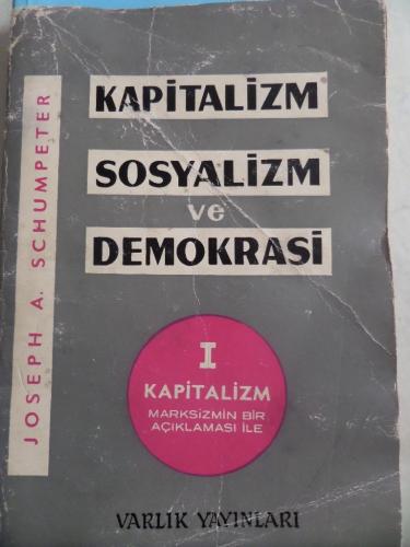 Kapitalizm Sosyalizm ve Demokrasi I