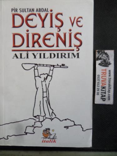 Pir Sultan Abdal Deyiş ve Direniş Ali Yıldırım