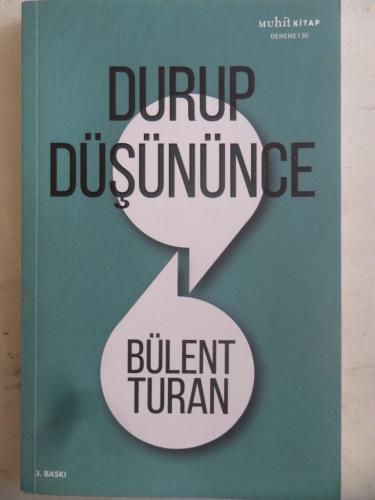 Durup Düşününce Bülent Turan