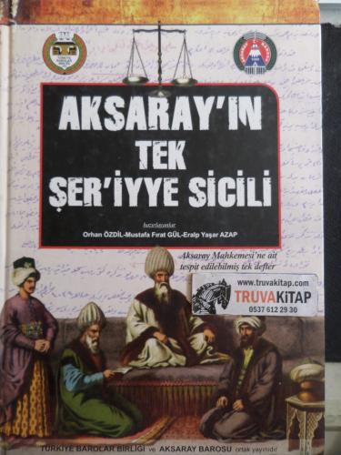 Aksaray'ın Tek Şer'iyye Sicili Orhan Özdil