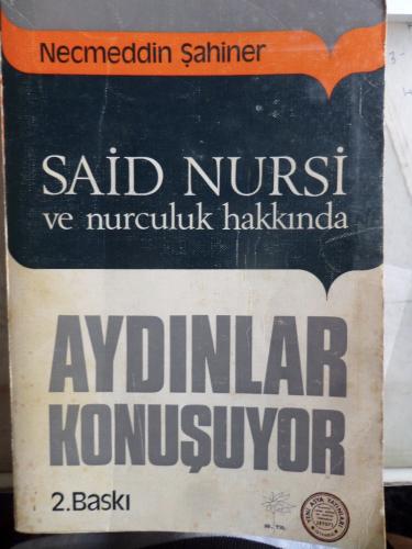 Said Nursi ve Nurculuk Hakkında Aydınlar Konuşuyor Necmeddin Şahiner