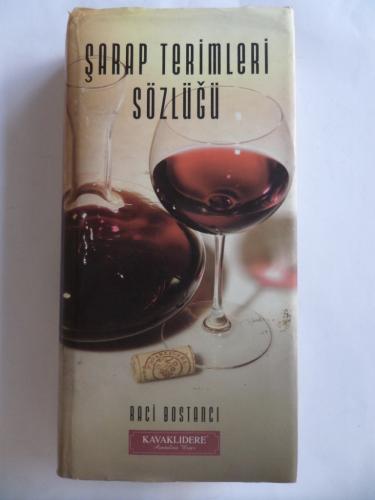 Şarap Terimleri Sözlüğü Raci Bostancı